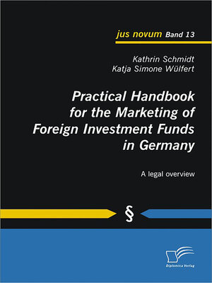 cover image of Practical Handbook for the Marketing of Foreign Investment Funds in Germany